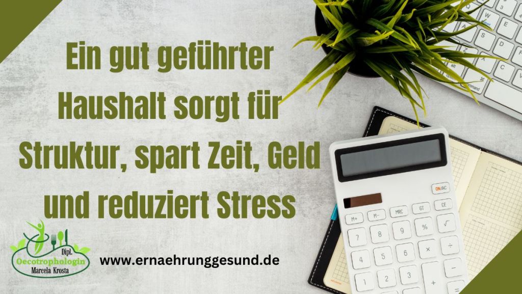 Eine bewusste Planung ist die Basis für effizientes Haushaltsmanagement.