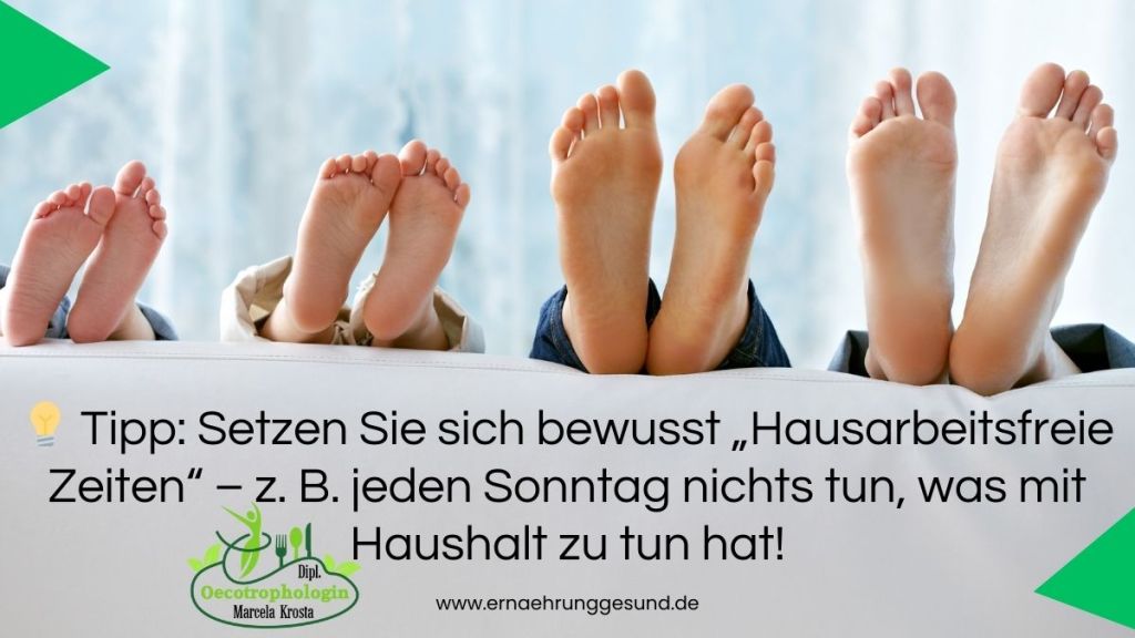 Hausarbeitsfreie Zeiten helfen, neue Energie zu tanken